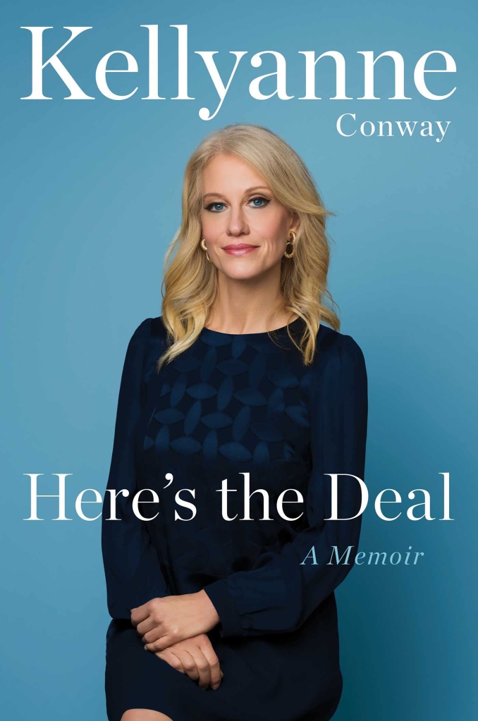 Kellyanne Conway's new book, "Here's the Deal: A Memoir."