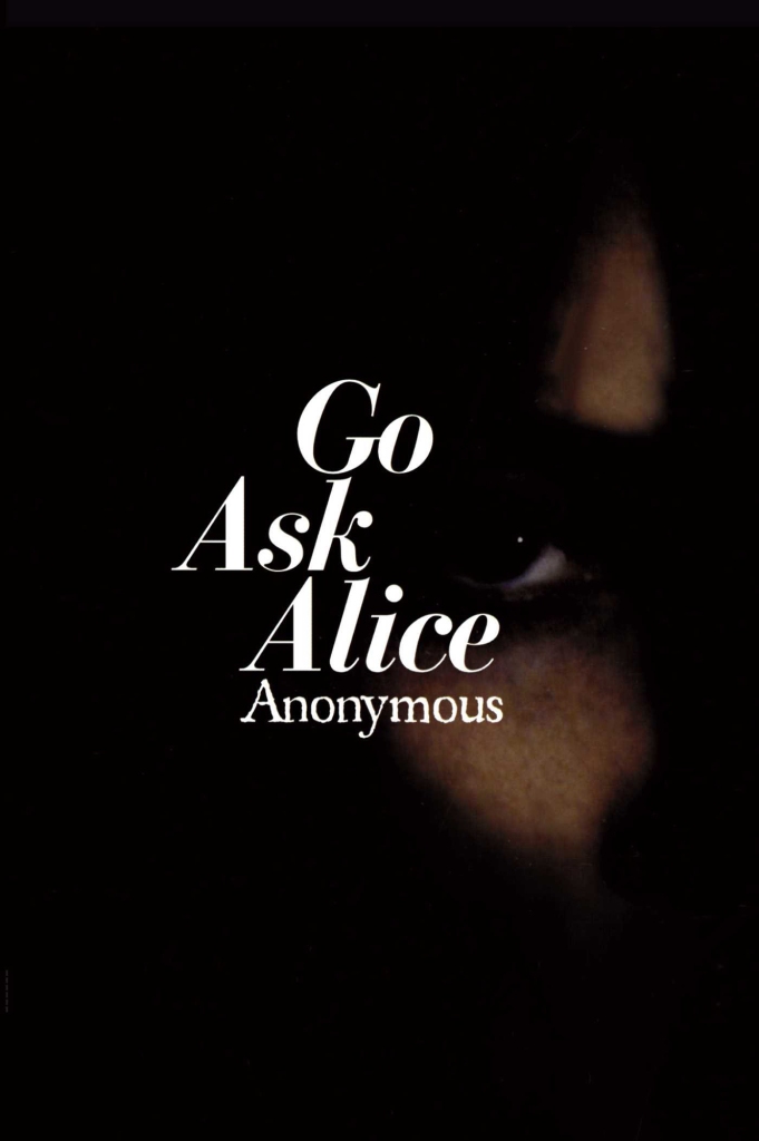 “Go Ask Alice” was a smash-hit, and a TV adaption (see trailer below) was watched by one-third of American households.