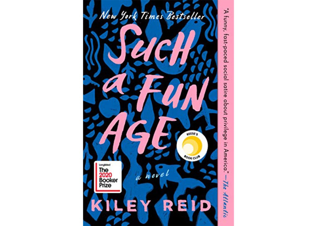 'Such a Fun Age' by Kiley Reid