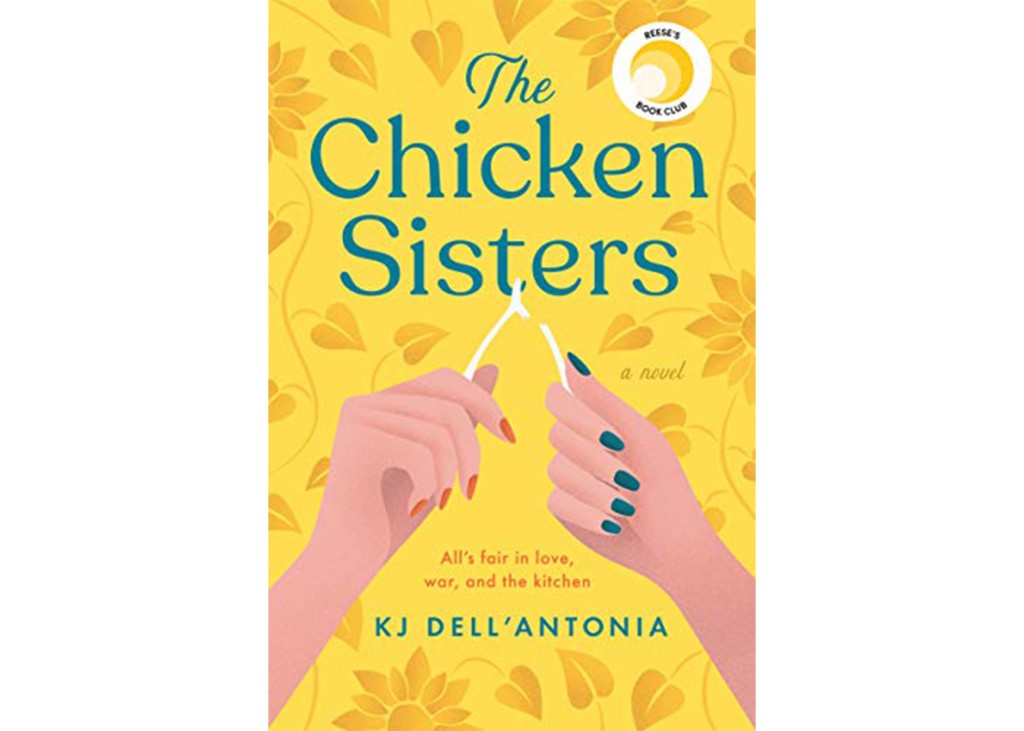 'The Chicken Sisters' by KJ Dell'Antonia