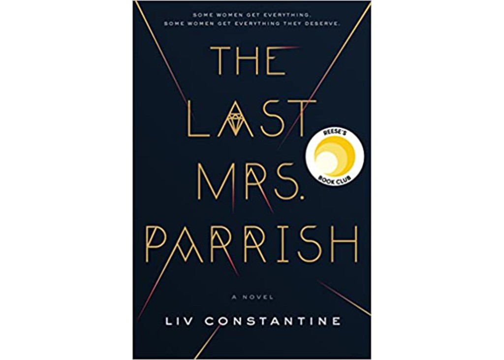 'The Last Mrs. Parrish' by Liv Constantine