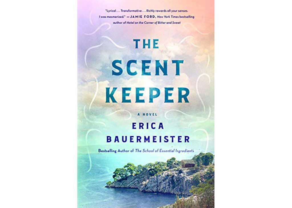 'The Scent Keeper' by Erica Bauermeister