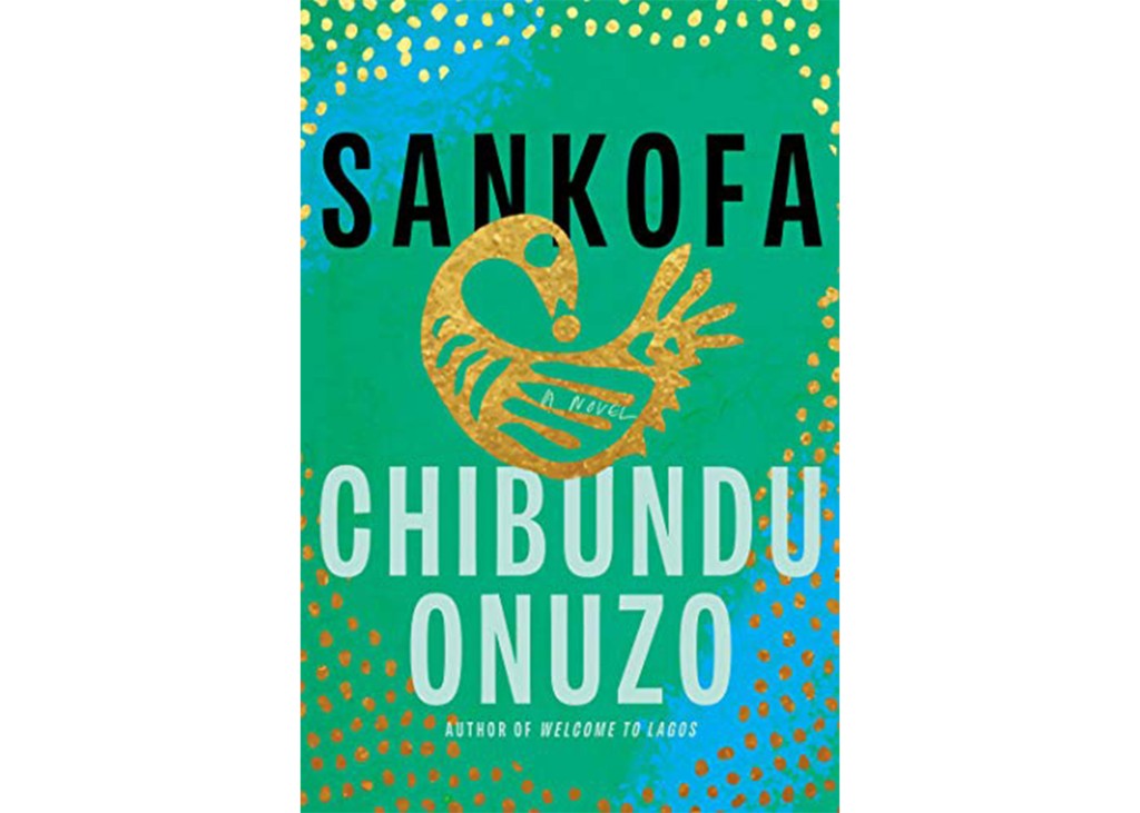 'Sankofa' by Chibundu Onuzo