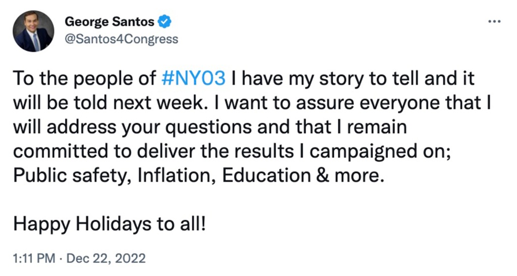 Rep.-elect George Santos' statement on Twitter saying that he will respond to questions about his past next week. 