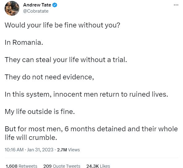 Andrew Tate's tweet Tuesday about how "in Romania" they can "steal your life without a trial."