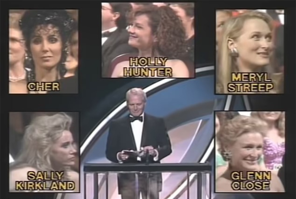 Glenn Close, Cher, Meryl Streep, Holly Hunter and Sally Kirkland were all nominated for best actress in 1988.