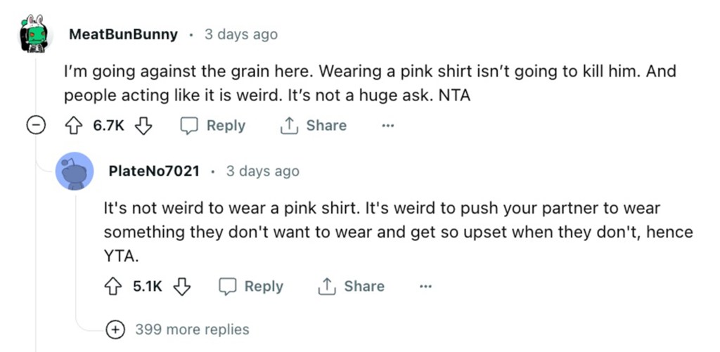 Responses to a reddit post about a woman wanting to ditch her boyfriend because he wonât wear pink to the Barbie movie. She has since deleted the post, these are reaction comments.
