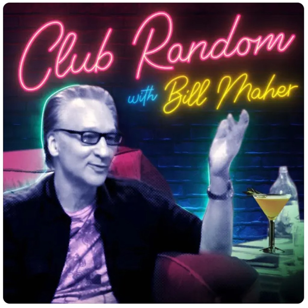 Photo of Bill Maher's podcast cover. 