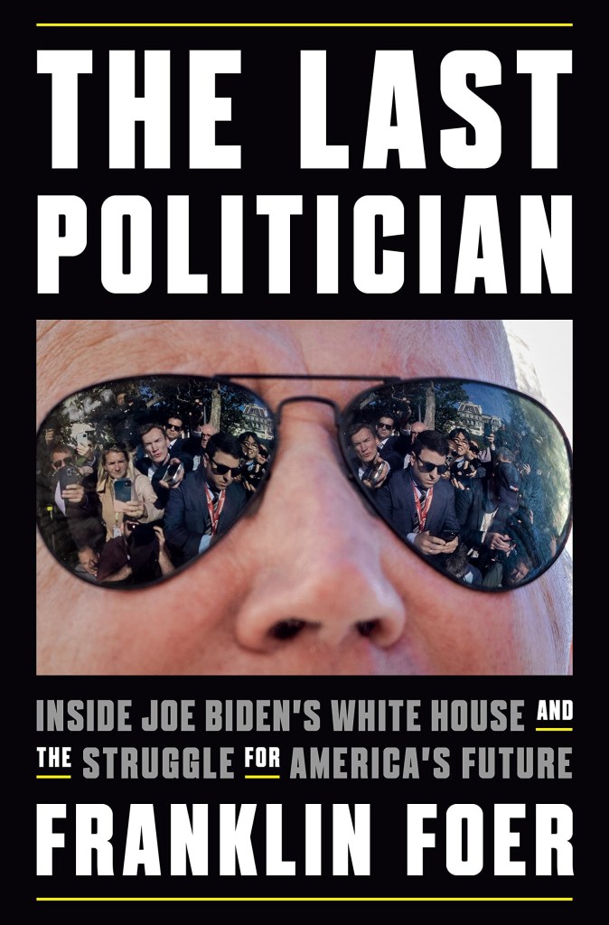 Foer wrote in his book "The Last Politician" that Biden has privately admitted to feeling tired during the first two years of his term.